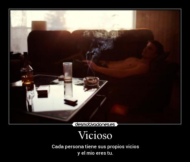 Vicioso -
