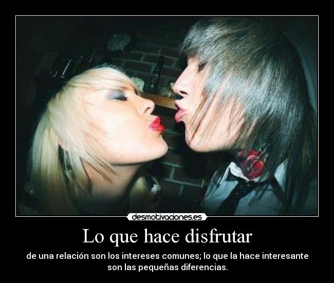 Lo que hace disfrutar - 