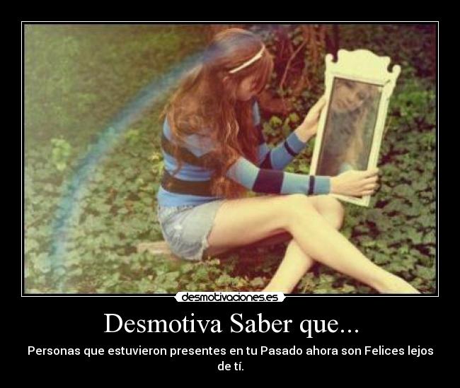 Desmotiva Saber que... -