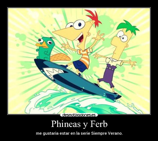 Phineas y Ferb -