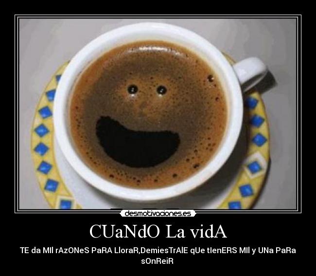 CUaNdO La vidA -