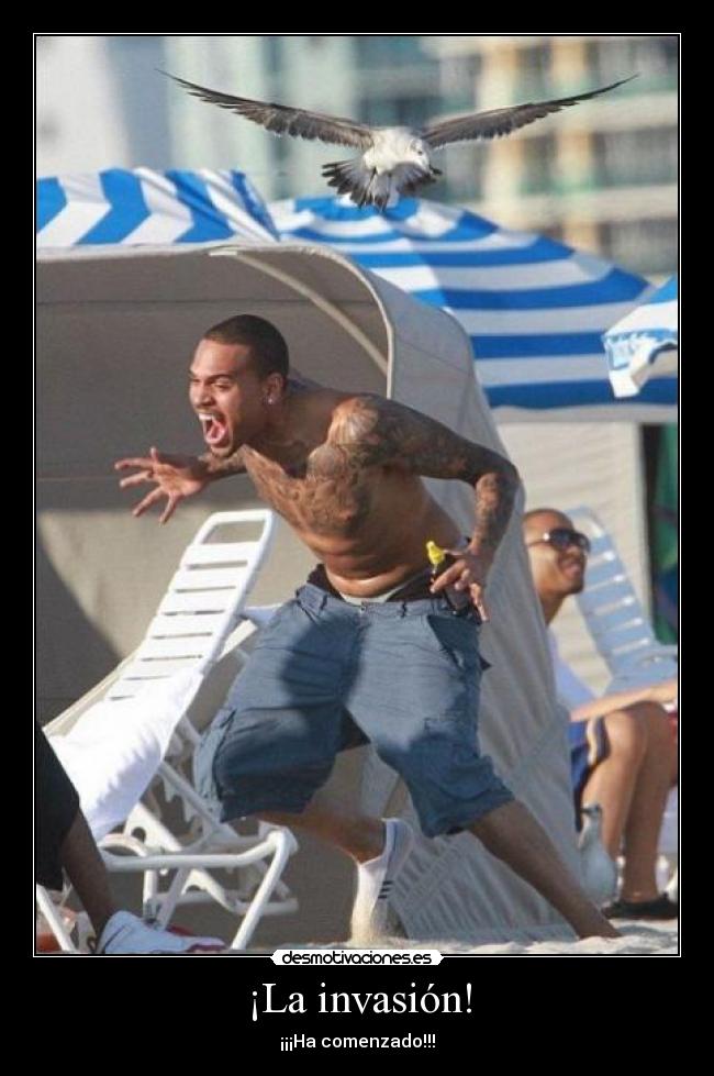 ¡La invasión! - ¡¡¡Ha comenzado!!!