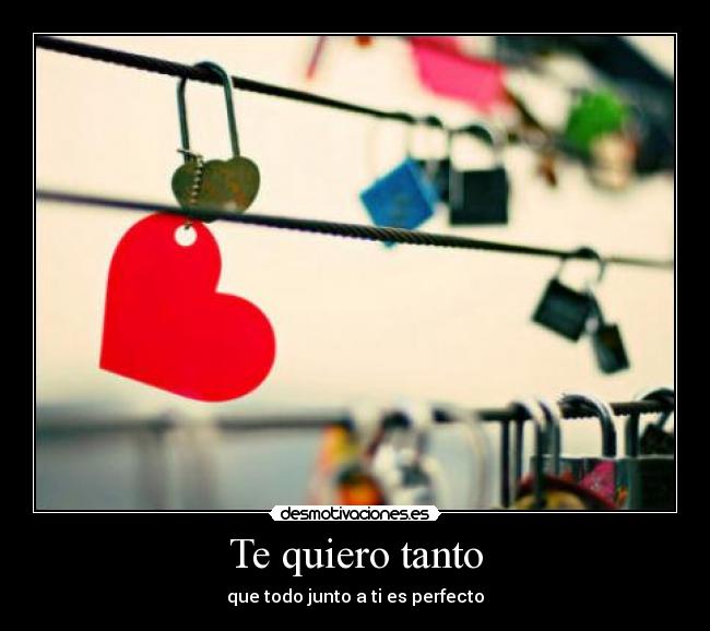 Te quiero tanto - 