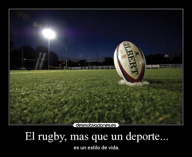 El rugby, mas que un deporte... - 