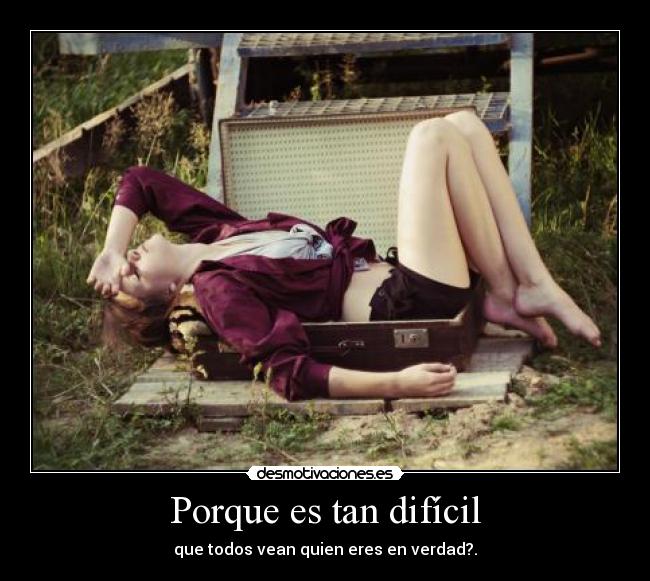 Porque es tan difícil -
