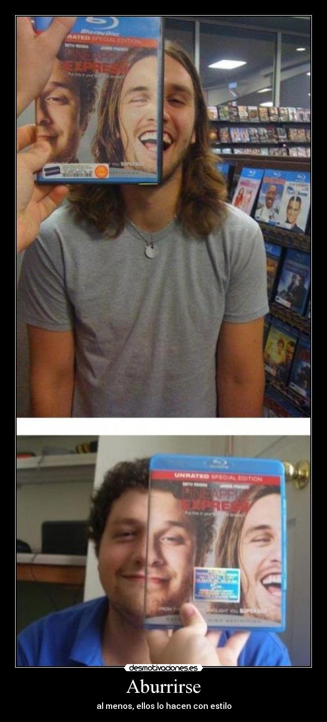 Aburrirse - al menos, ellos lo hacen con estilo