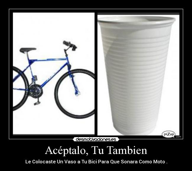 Acéptalo, Tu Tambien - 