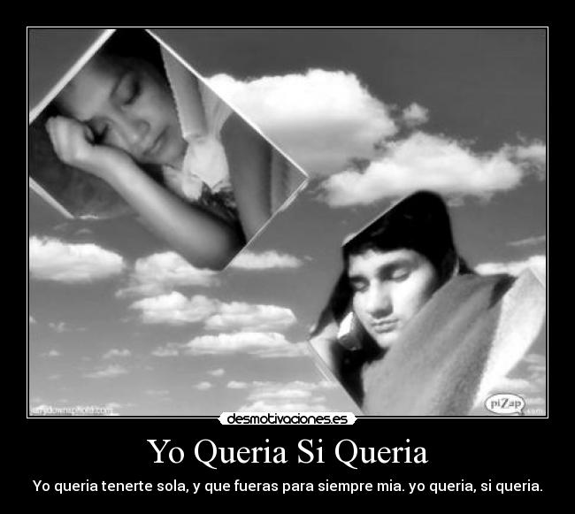 Yo Queria Si Queria -