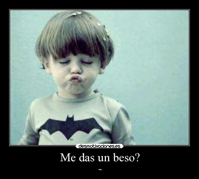 Me das un beso? - 