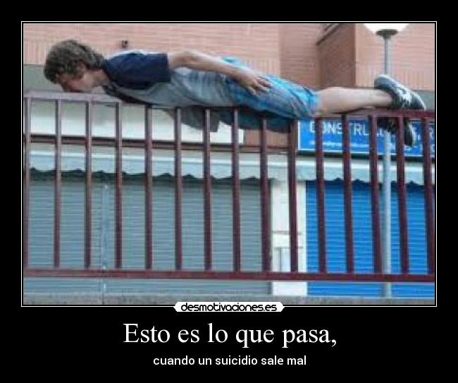 Esto es lo que pasa, -