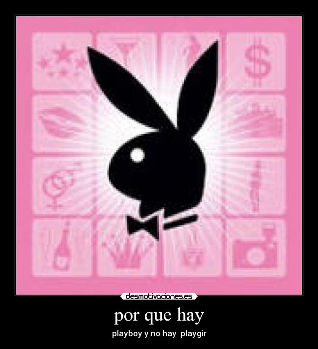 por que hay - playboy y no hay playgir