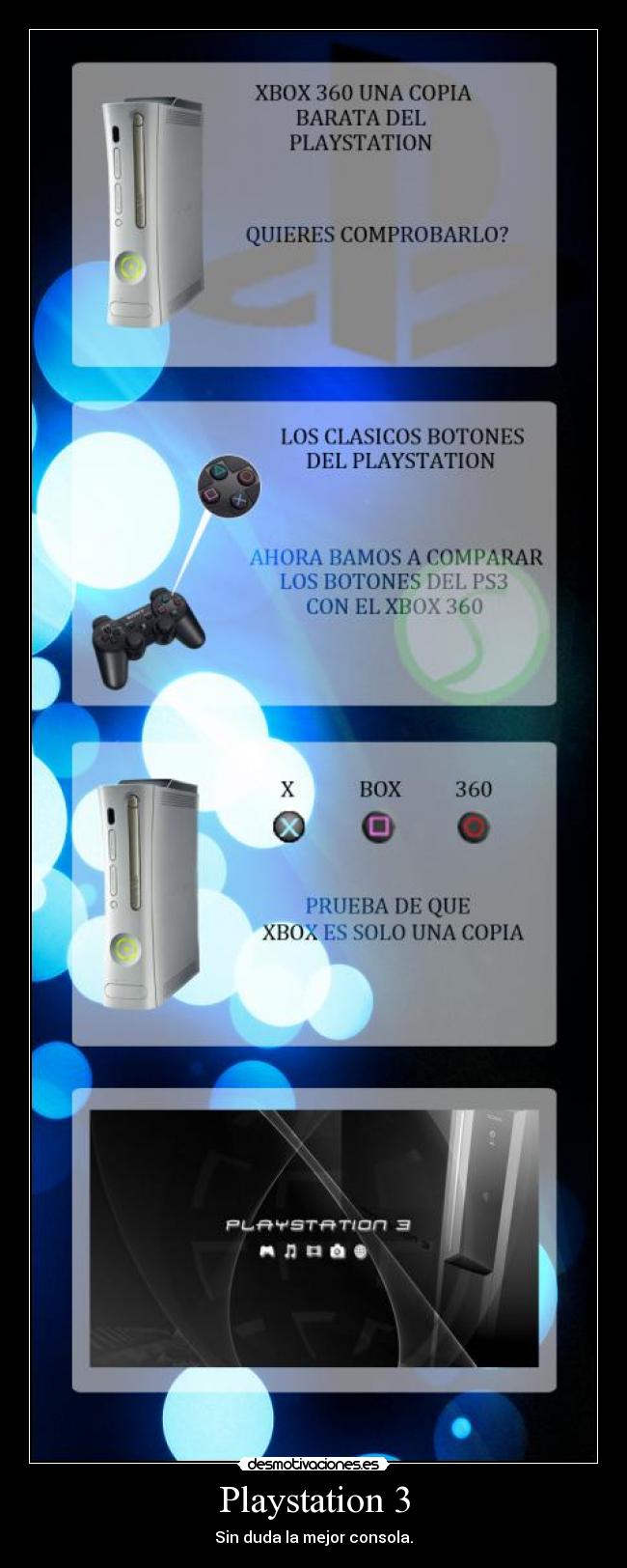 Playstation 3 - Sin duda la mejor consola.