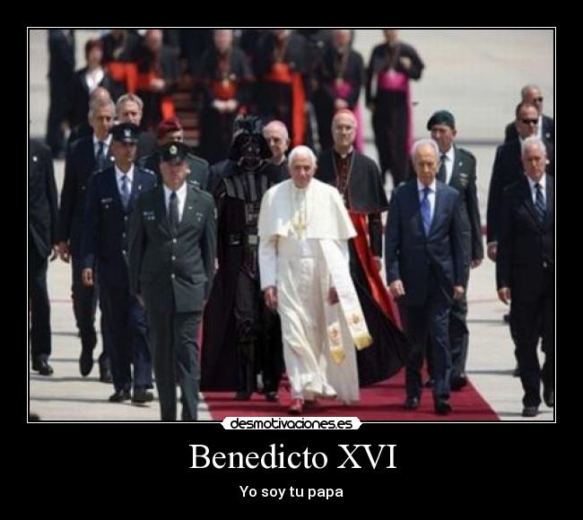 Benedicto XVI - Yo soy tu papa
