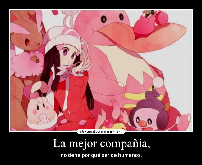 La mejor compañia, -