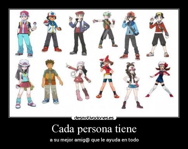 Cada persona tiene - 