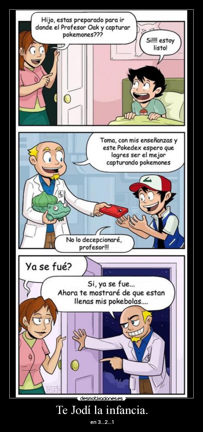 Te Jodí la infancia. - 