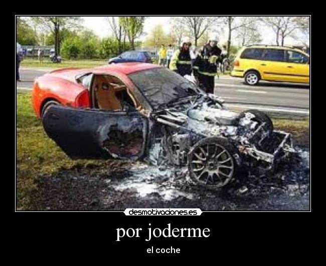 carteles joderme coche desmotivaciones