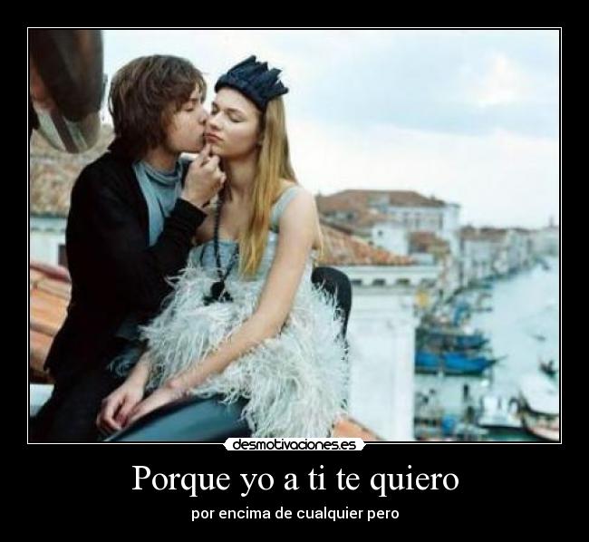 Porque yo a ti te quiero - 
