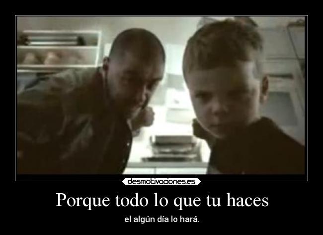 Porque todo lo que tu haces - 