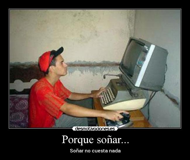 Porque soñar... - 