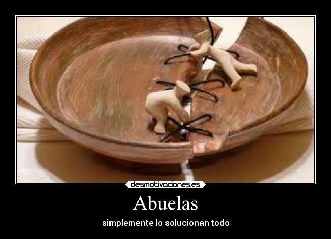 Abuelas - simplemente lo solucionan todo