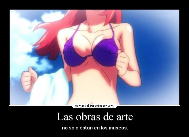 Las obras de arte - no solo estan en los museos.