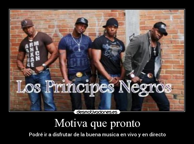 carteles los principes negros viva reggaeton musica latina desmotivaciones