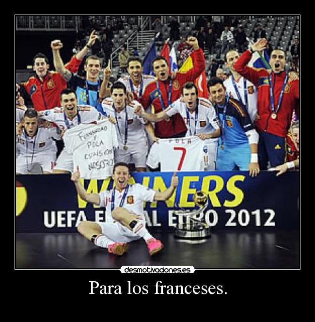 Para los franceses. -