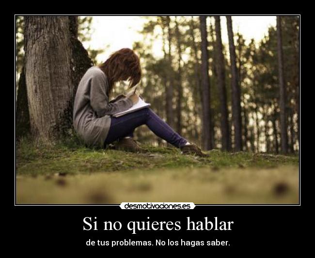 Si no quieres hablar -