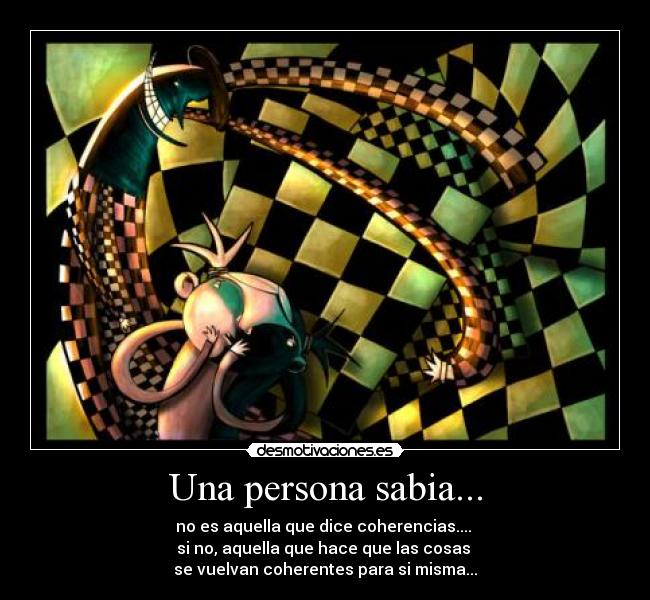 Una persona sabia... -