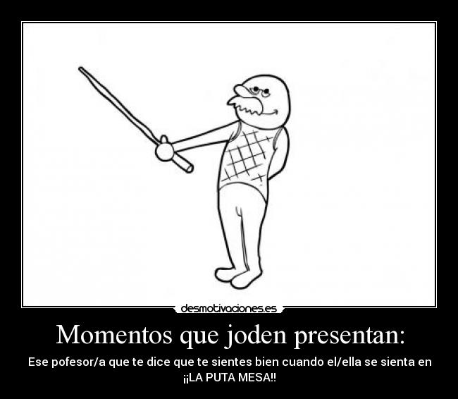 carteles malditos profes tocapelotas desmotivaciones