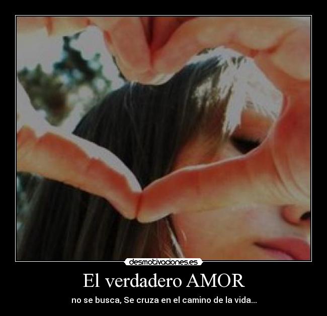 El verdadero AMOR - 