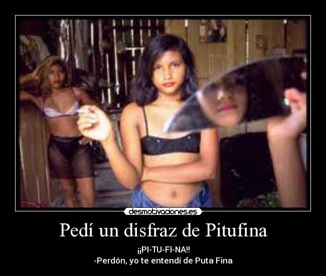 carteles disfraz pitufina perdon entendi puta fina desmotivaciones