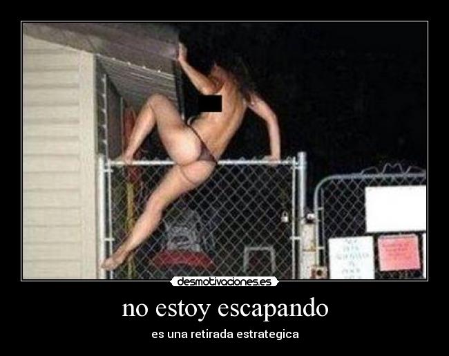 no estoy escapando -