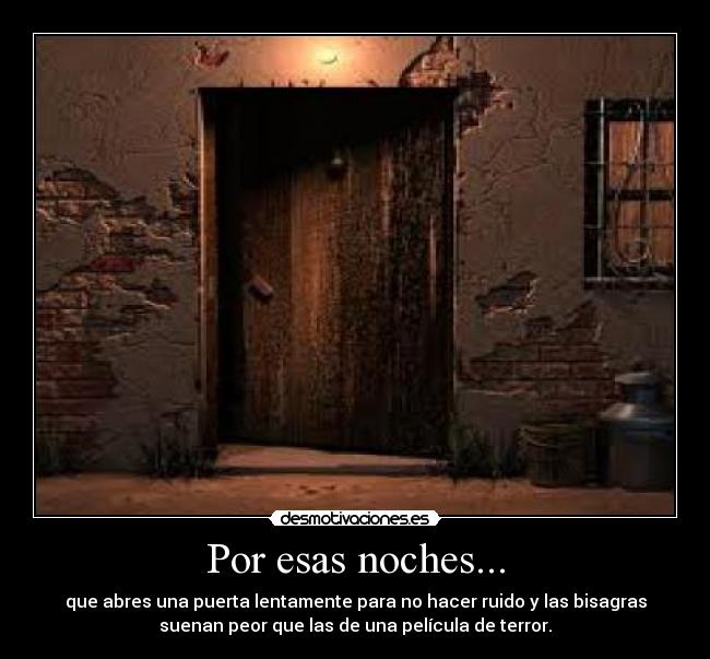 Por esas noches... -