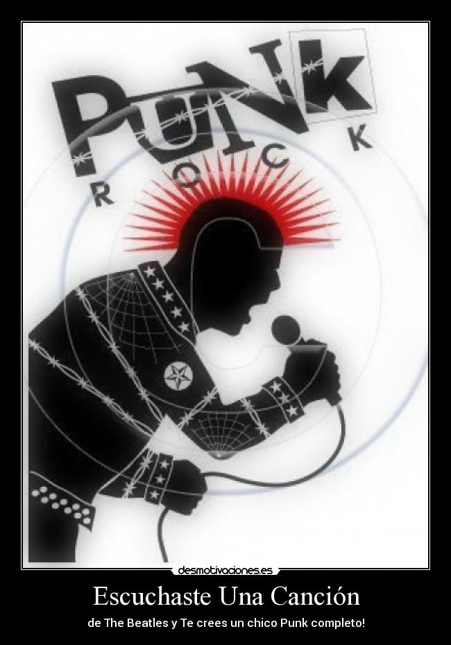 Escuchaste Una Canción - de The Beatles y Te crees un chico Punk completo!