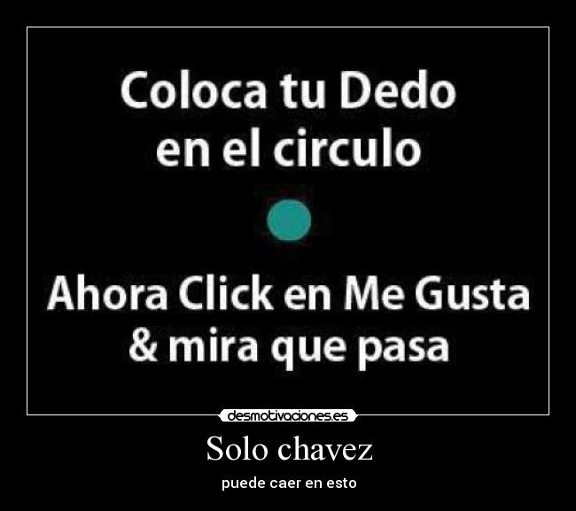 Solo chavez - 