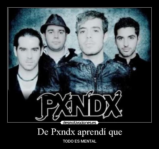 De Pxndx aprendí que -