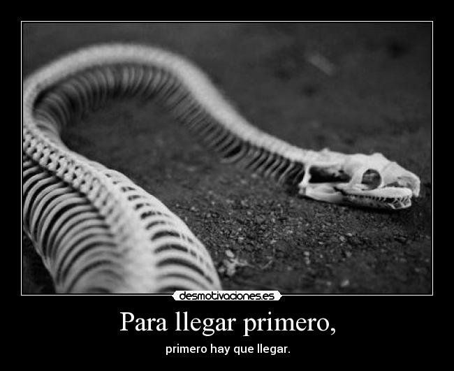 Para llegar primero, -