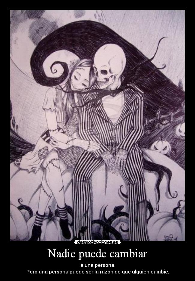 Nadie puede cambiar -