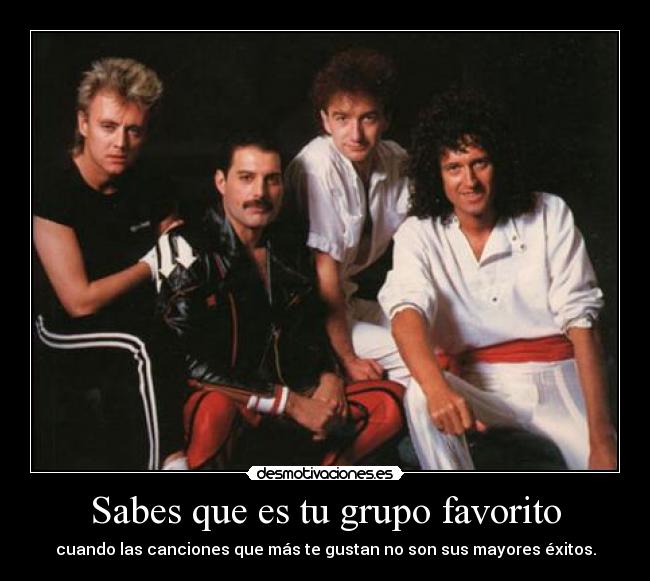 Sabes que es tu grupo favorito - cuando las canciones que más te gustan no son sus mayores éxitos.