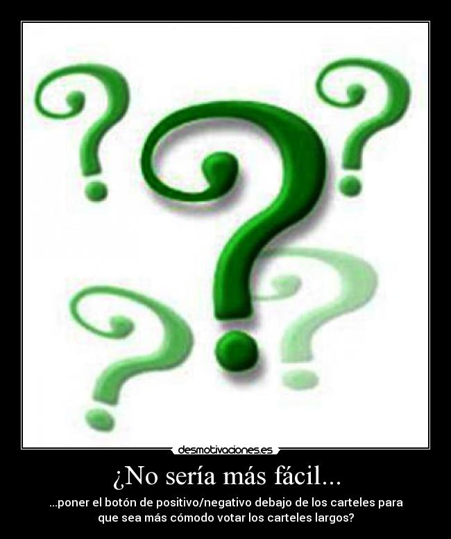 ¿No sería más fácil... -