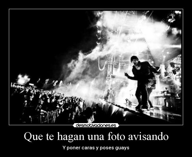 Que te hagan una foto avisando - 