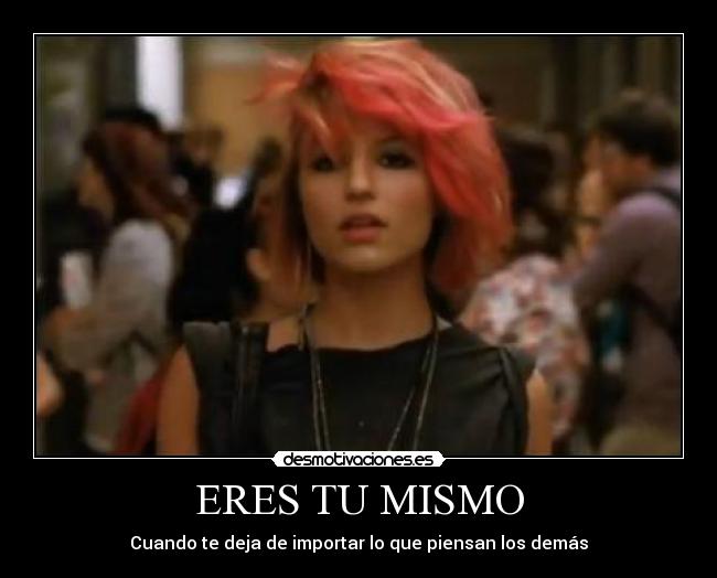 ERES TU MISMO -