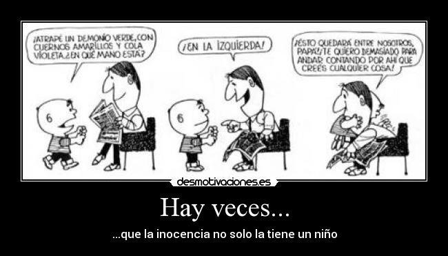 Hay veces... - ...que la inocencia no solo la tiene un niño