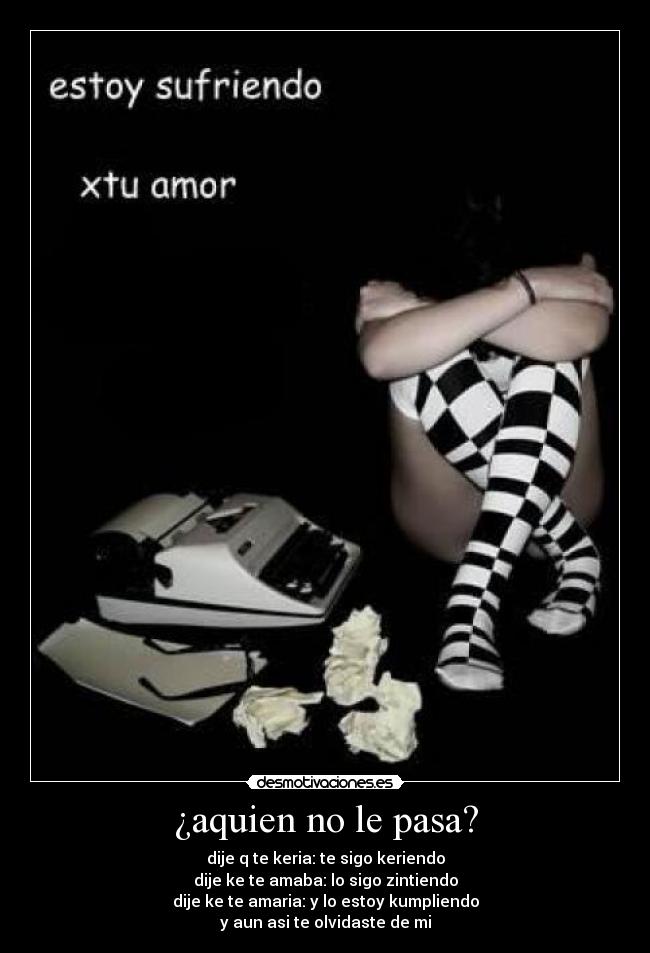 ¿aquien no le pasa? -