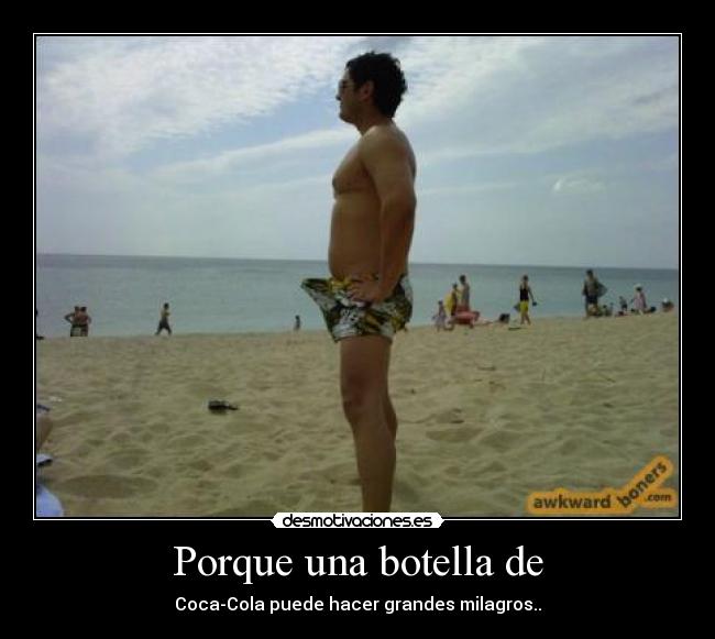 Porque una botella de -