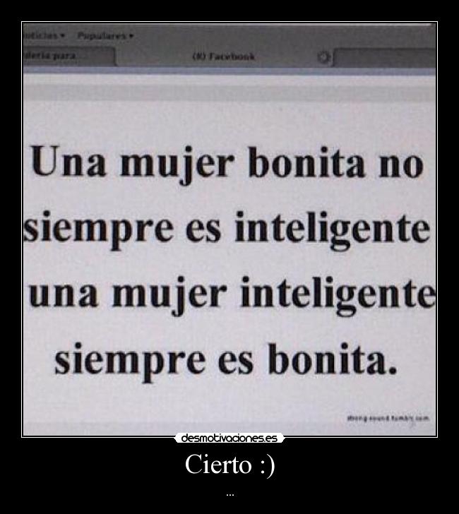 Cierto :) - ...