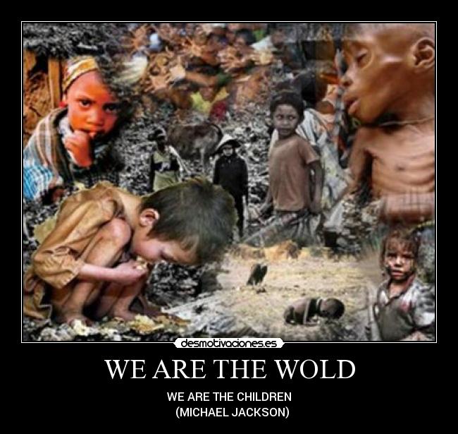 WE ARE THE WOLD - 