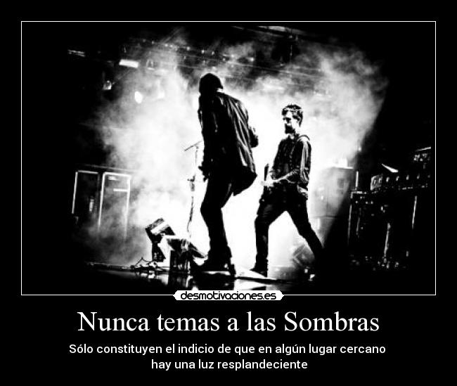 Nunca temas a las Sombras - 